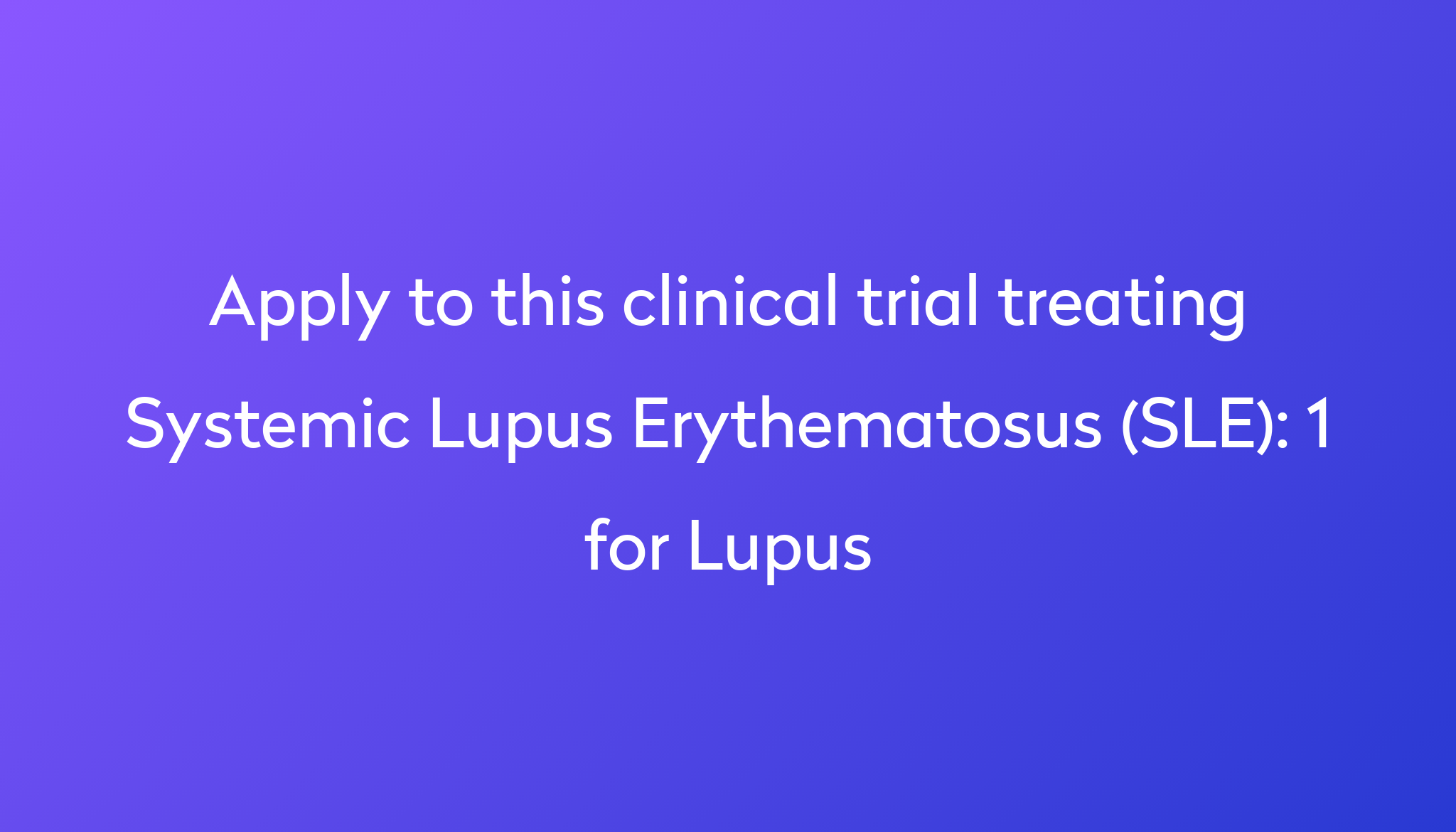 1-for-lupus-clinical-trial-2023-power